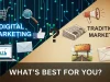 Digital Marketing vs Traditional Marketing: What’s Best for You? Digital Marketing vs Traditional Marketing