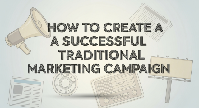 creating an effective traditional marketing campaign using traditional marketing books