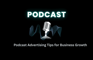 Podcast Advertising: Your Complete Guide to Audio Marketing Success Podcast Advertising