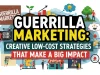 Guerrilla Marketing Creative Low-Cost Strategies That Make a Big Impact Examples of guerrilla marketing showing creative, low-cost strategies that make a big impact and boost brand visibility