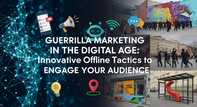 Guerrilla Marketing in the Digital Age