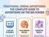 Traditional Cinema Advertising: The Complete Guide to Advertising on the Big Screen Traditional Cinema Advertising