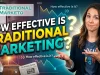 How Effective Is Traditional Marketing? How Effective Is Traditional Marketing