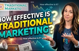 How Effective Is Traditional Marketing? How Effective Is Traditional Marketing