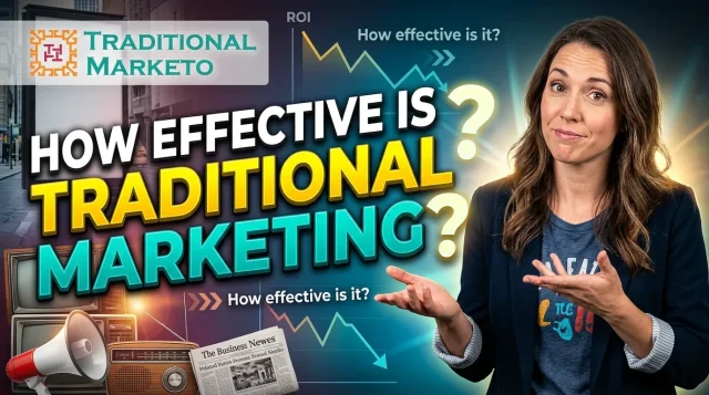 How Effective Is Traditional Marketing